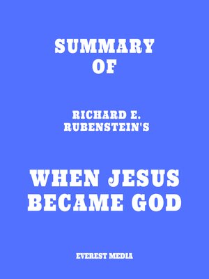 cover image of Summary of Richard E. Rubenstein's When Jesus Became God